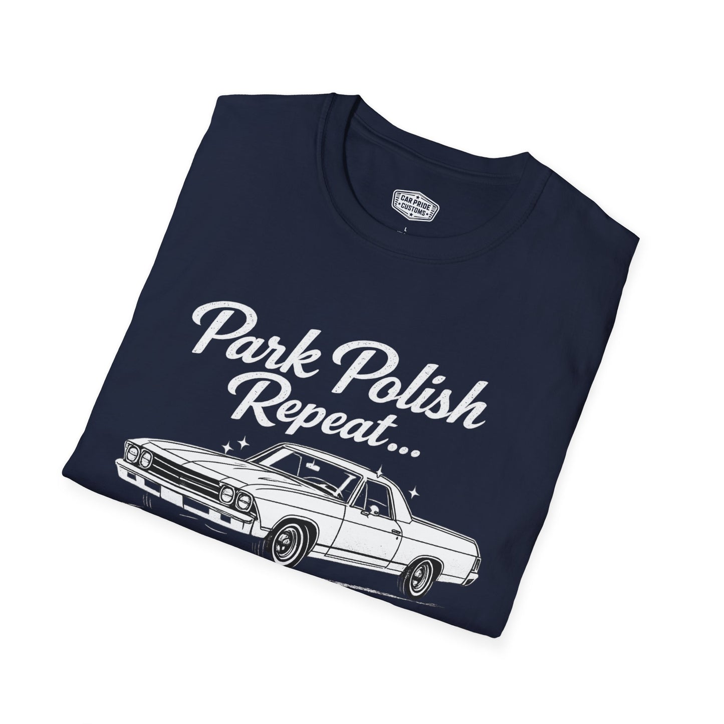 Park Polish Repeat | 1968 Chevy El Camino T-Shirt | Funny Car-Truck Hybrid Show Graphic Tee | El Camino Shirt