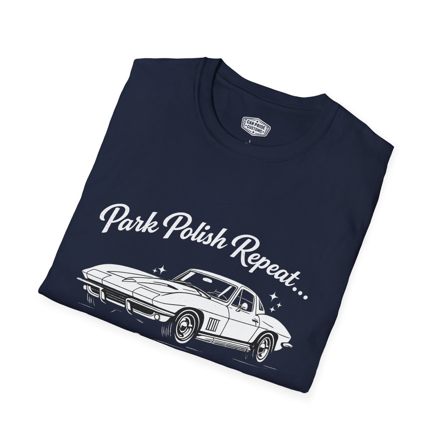 Park Polish Repeat | 1967 Chevy Corvette T-Shirt | Funny Stingray Car Show Graphic Tee | Classic Corvette Shirt