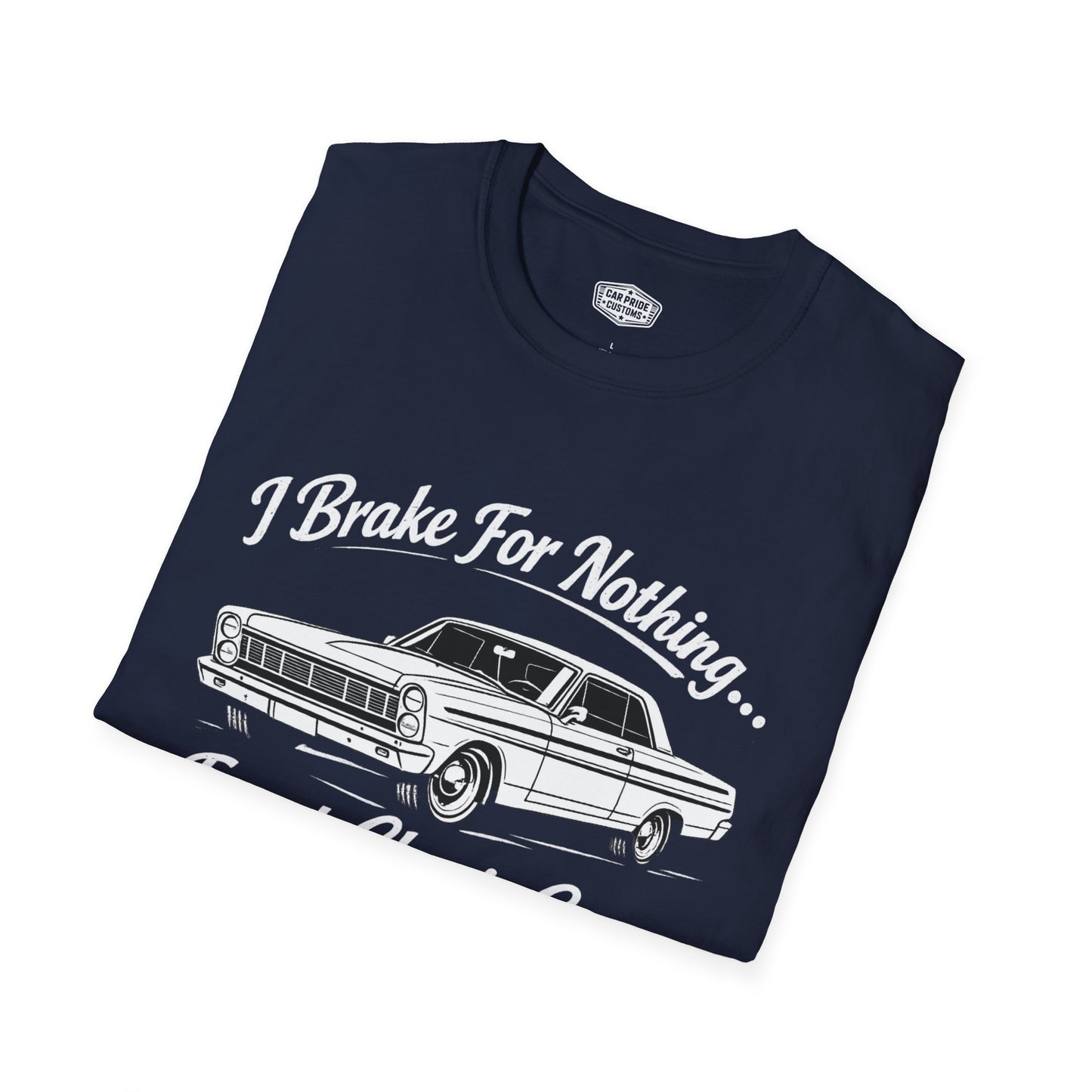 Funny Car T-Shirt | Car Guy Gift | Mechanic Shirt | 1965 Ford Fairlane 500 | I Brake for Nothing