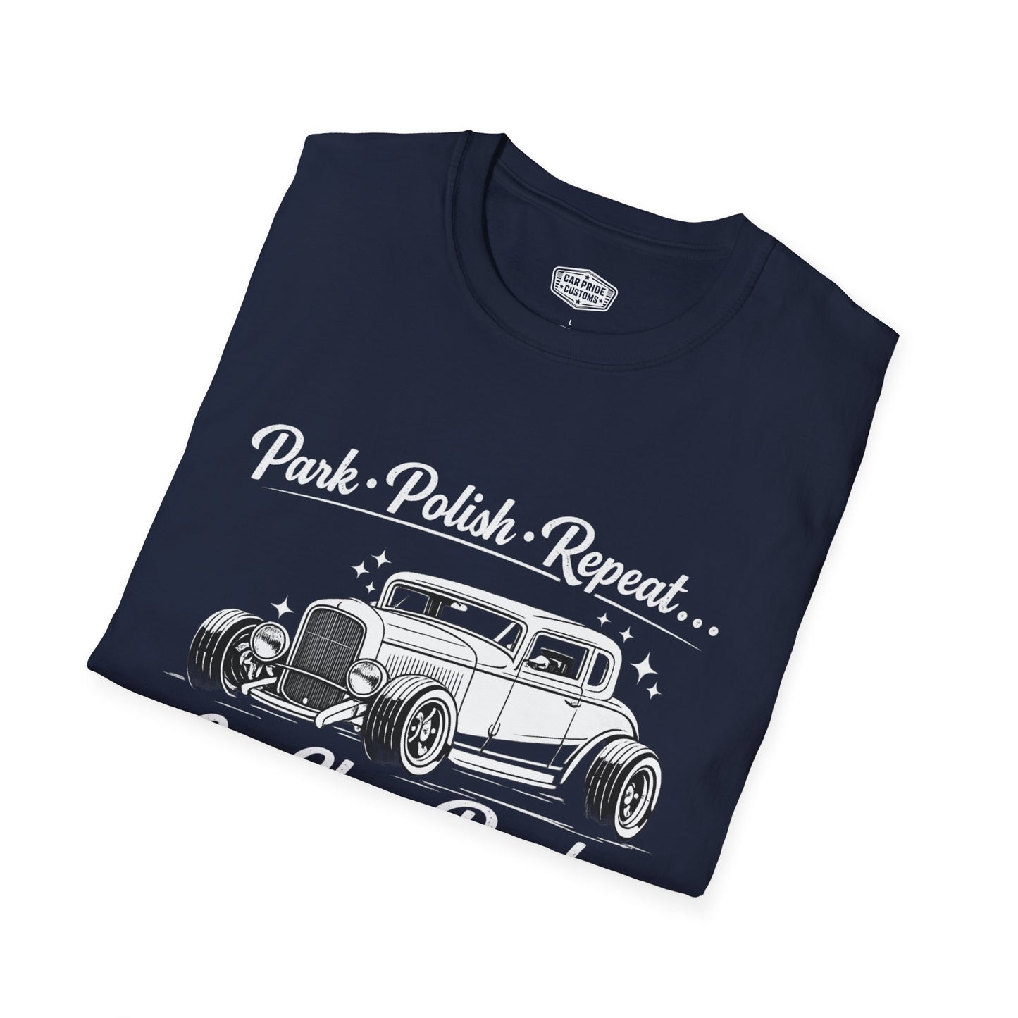 Park Polish Repeat | 1932 Ford Deluxe Hot Rod T-Shirt | Funny Vintage Car Show Graphic Tee | Ford Roadster Shirt
