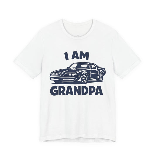 Funny Car T-Shirt | Classic Car Grandpa T-Shirt| Grandpa Car Lover Gift | 1979 Pontiac Trans AM | I am Grandpa