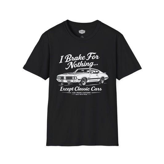 Funny Car T-Shirt | Car Guy Gift | Mechanic Shirt | 1970 Oldsmobile 442 | I Brake for Nothing