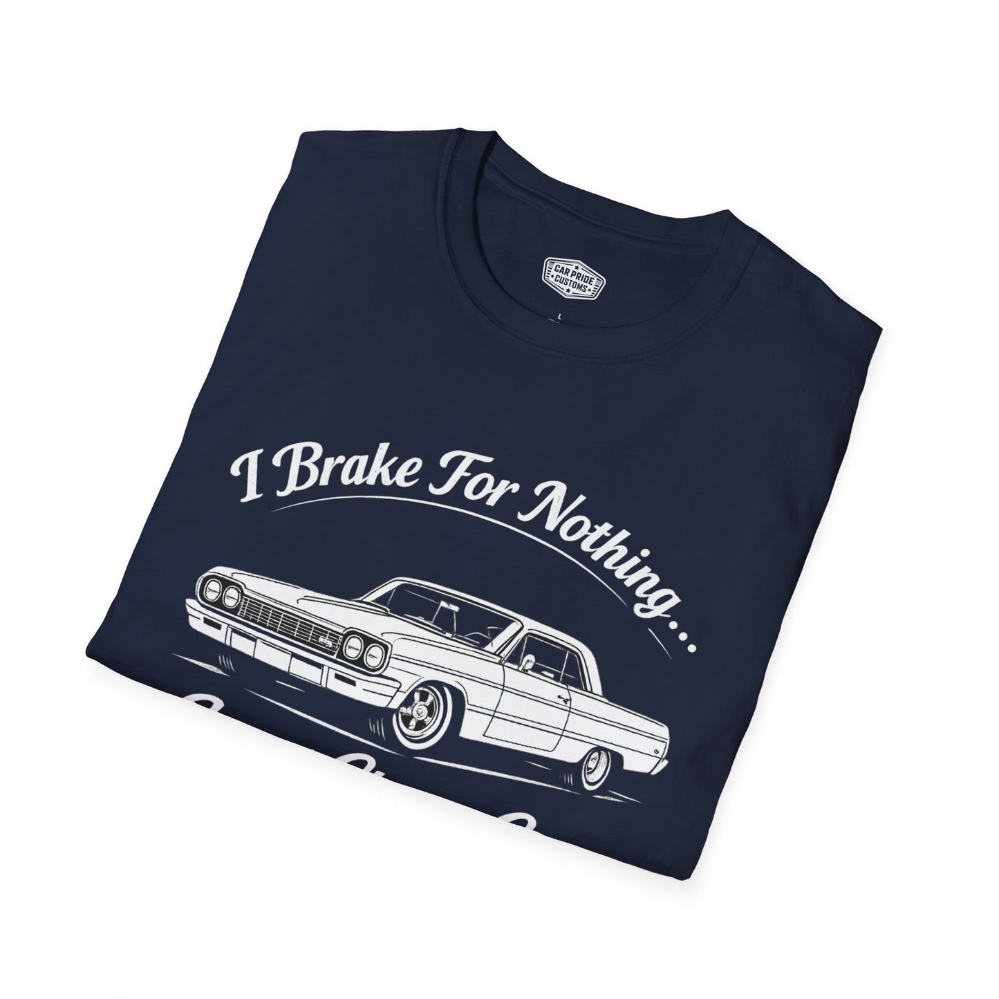 Funny Car T-Shirt | Car Guy Gift | Mechanic Shirt | 1964 Chevrolet Impala SS | I Brake for Nothing