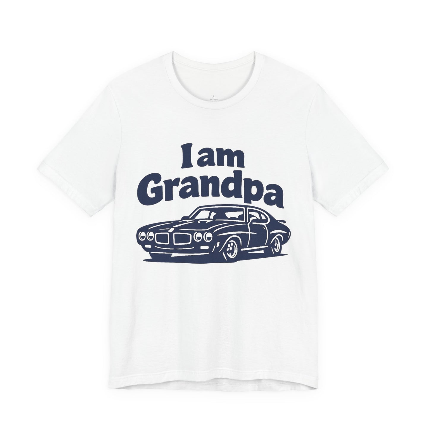 Funny Car T-Shirt | Classic Car Grandpa T-Shirt| Grandpa Car Lover Gift | 1970 Pontiac GTO | I am Grandp