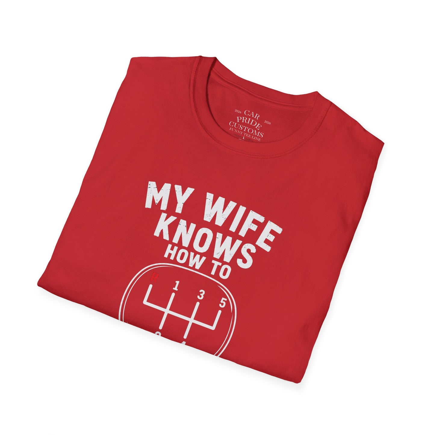 My Wife Knows How To Handle A Stick | Funny Manual Transmission T-Shirt | Fathers Day Gift for Dad | Muscle Car Shirt | Car Lover Gift