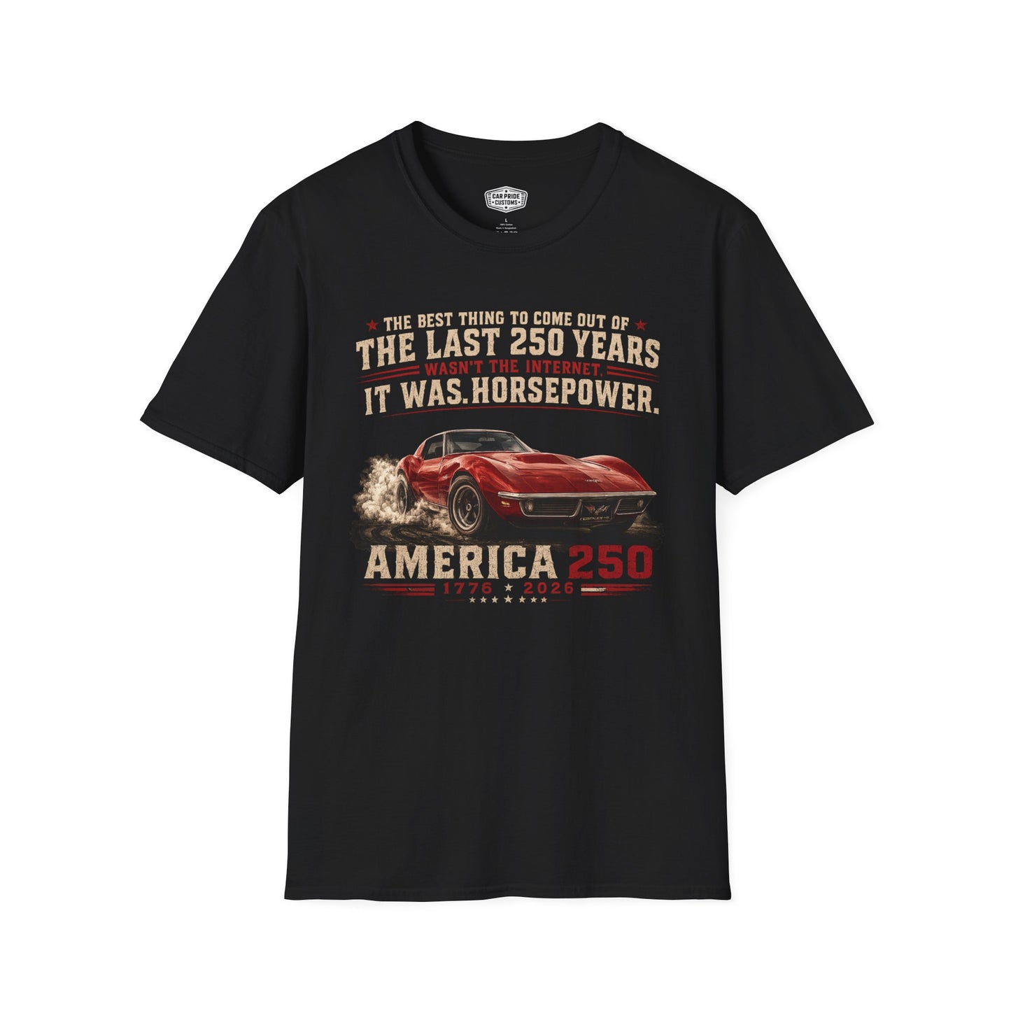 America 250 Corvette Shirt | Horsepower Over Internet T-Shirt | Patriotic Chevy Muscle Car Tee | USA 250th Anniversary Gift | Classic Car Lover Shirt