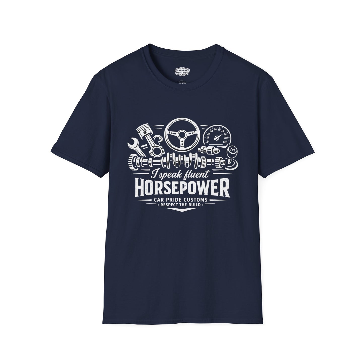 I Speak Fluent Horsepower T-Shirt | Funny Mechanic Car Guy Graphic Tee | Horsepower Shirt for Gearheads