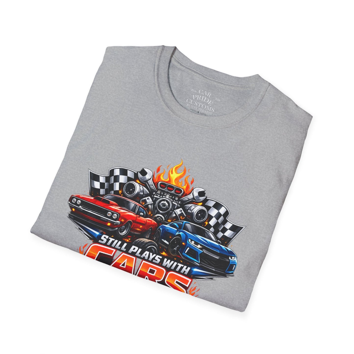 Still Plays with Cars | Funny T-Shirt | Fathers Day Gift for Dad | Muscle Car Shirt | Car Lover Gift