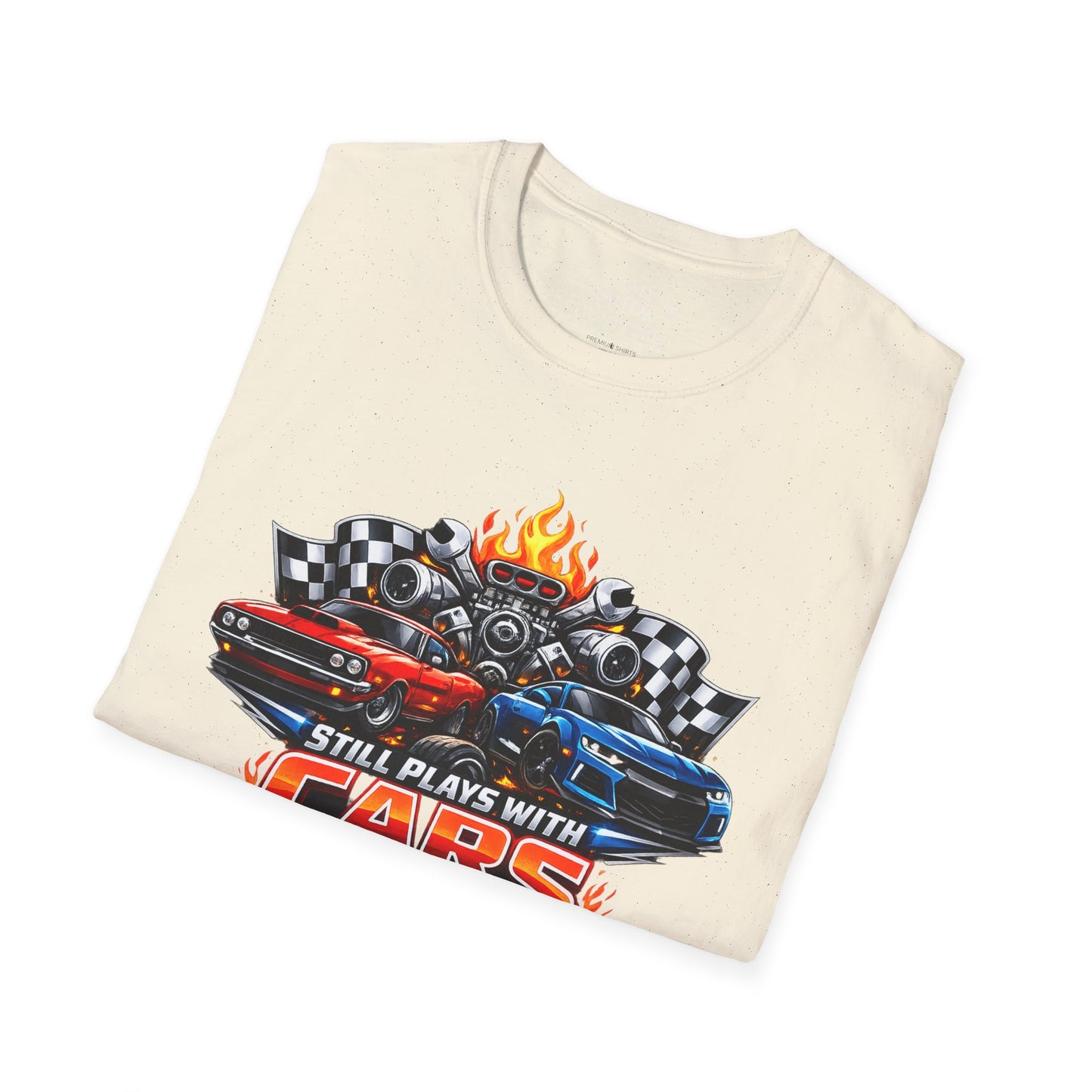 Still Plays with Cars | Funny T-Shirt | Fathers Day Gift for Dad | Muscle Car Shirt | Car Lover Gift
