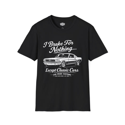 Funny Car T-Shirt | Car Guy Gift | Mechanic Shirt | 1966 Ford Mustang | I Brake for Nothing