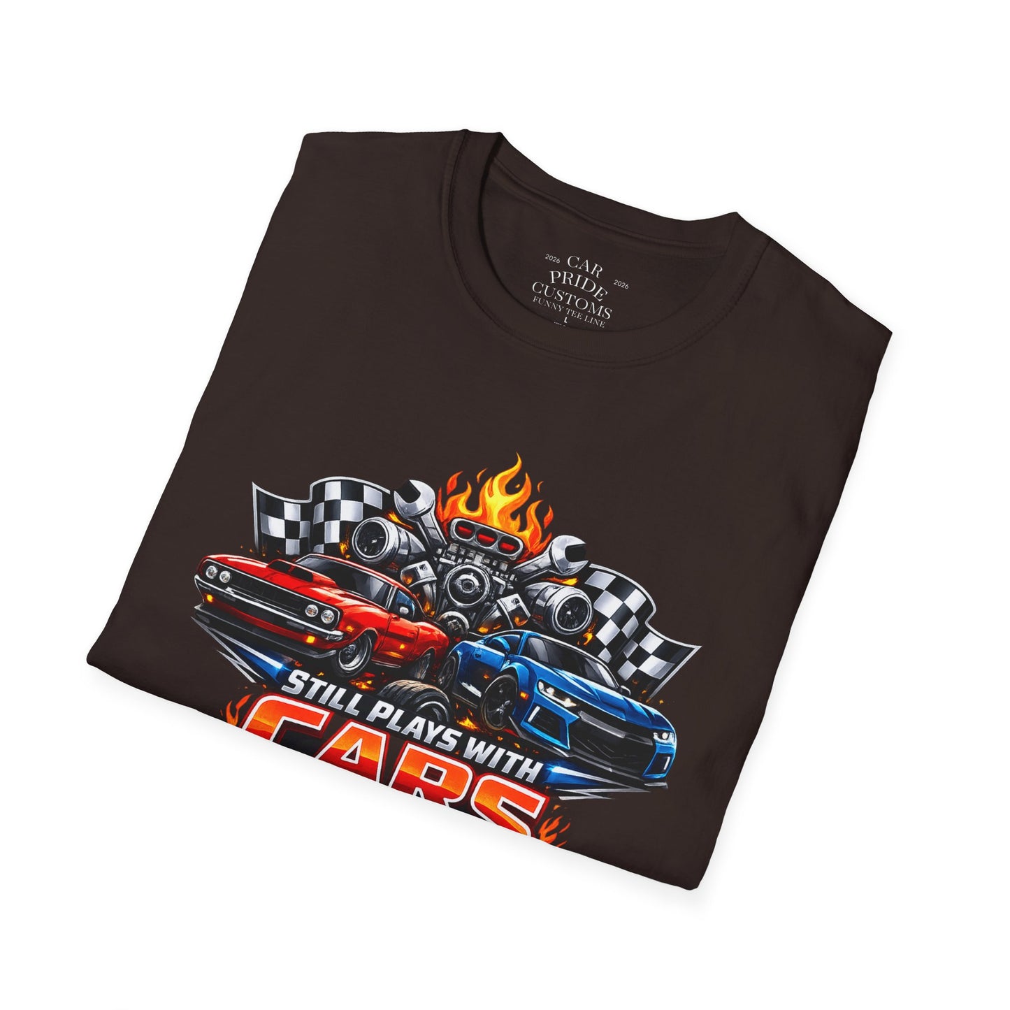 Still Plays with Cars | Funny T-Shirt | Fathers Day Gift for Dad | Muscle Car Shirt | Car Lover Gift