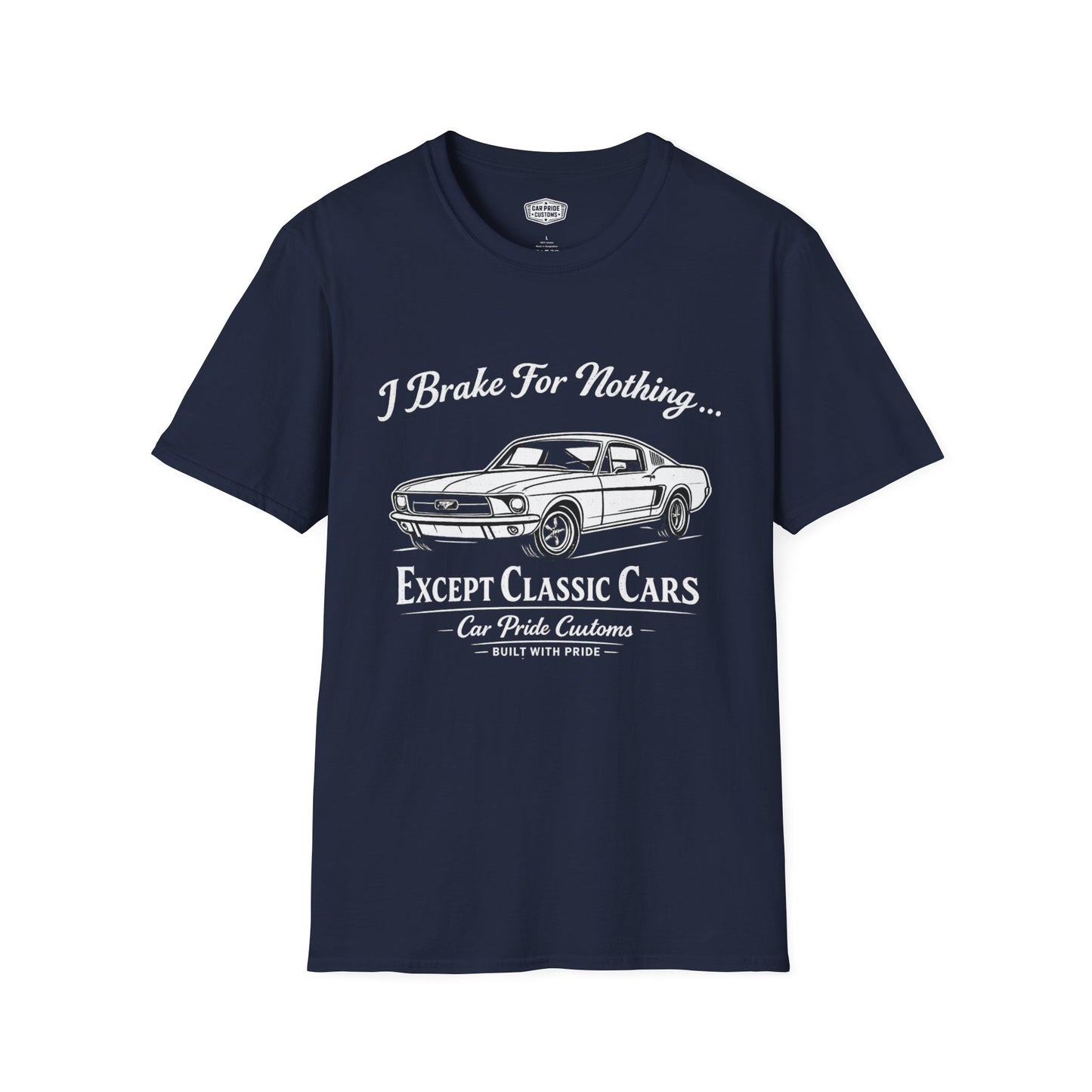 Funny Car T-Shirt | Car Guy Gift | Mechanic Shirt | 1968 Ford Mustang | I Brake for Nothing
