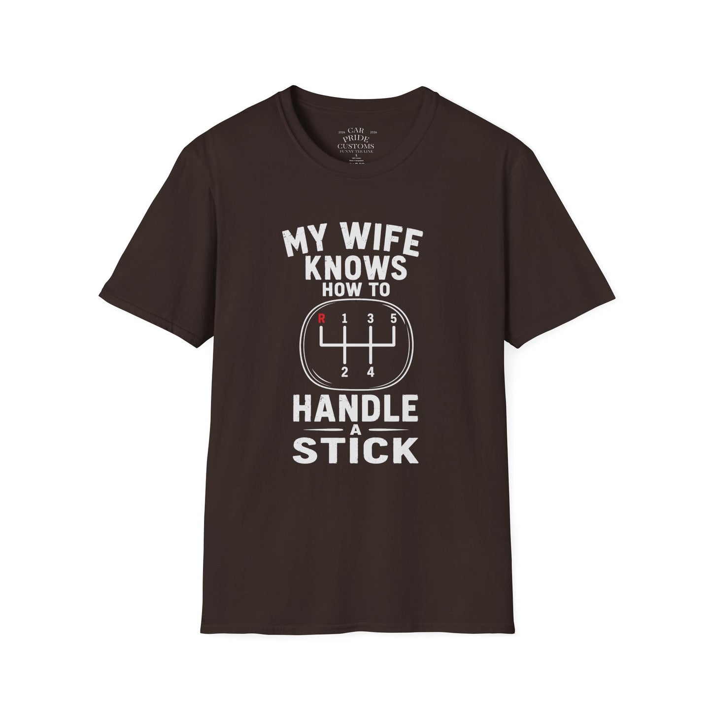 My Wife Knows How To Handle A Stick | Funny Manual Transmission T-Shirt | Fathers Day Gift for Dad | Muscle Car Shirt | Car Lover Gift