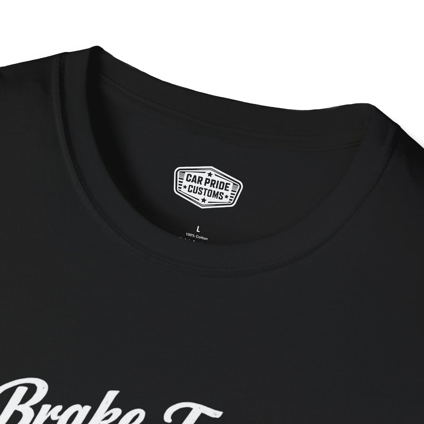 Funny Car T-Shirt | Car Guy Gift | Mechanic Shirt | 1968 Plymouth GTX | I Brake for Nothing