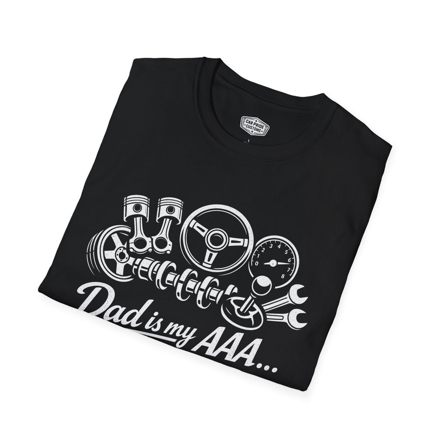 Dad is My AAA T-Shirt | Funny Car Dad Graphic Tee | Always Available Anytime Shirt for Fathers