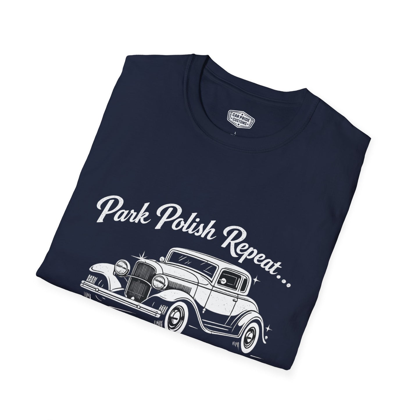 Park Polish Repeat | 1932 Ford Deluxe T-Shirt | Funny Classic Truck Show Graphic Tee | Ford Deluxe Shirt