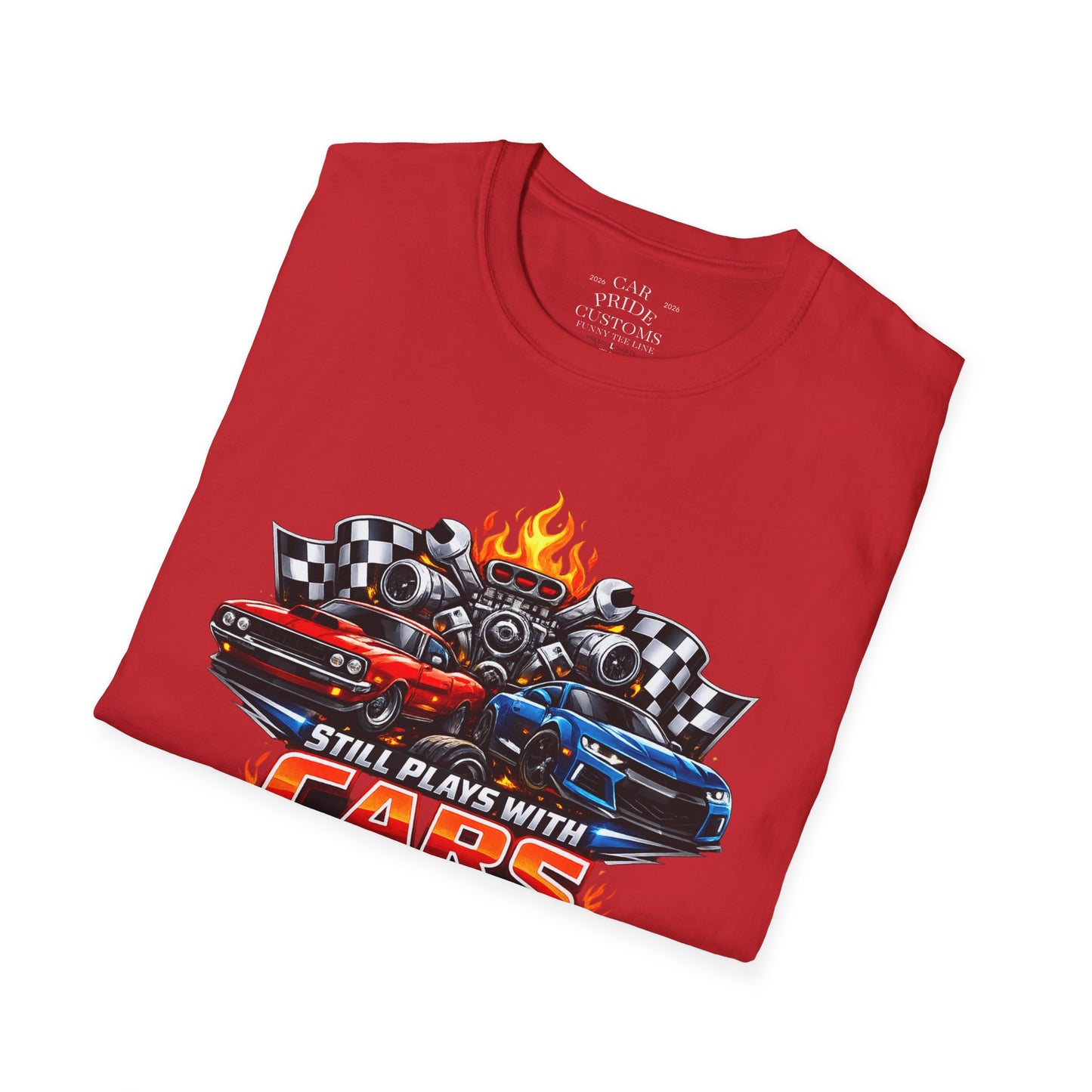 Still Plays with Cars | Funny T-Shirt | Fathers Day Gift for Dad | Muscle Car Shirt | Car Lover Gift