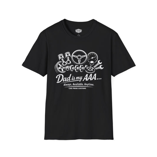 Dad is My AAA T-Shirt | Funny Car Dad Graphic Tee | Always Available Anytime Shirt for Fathers