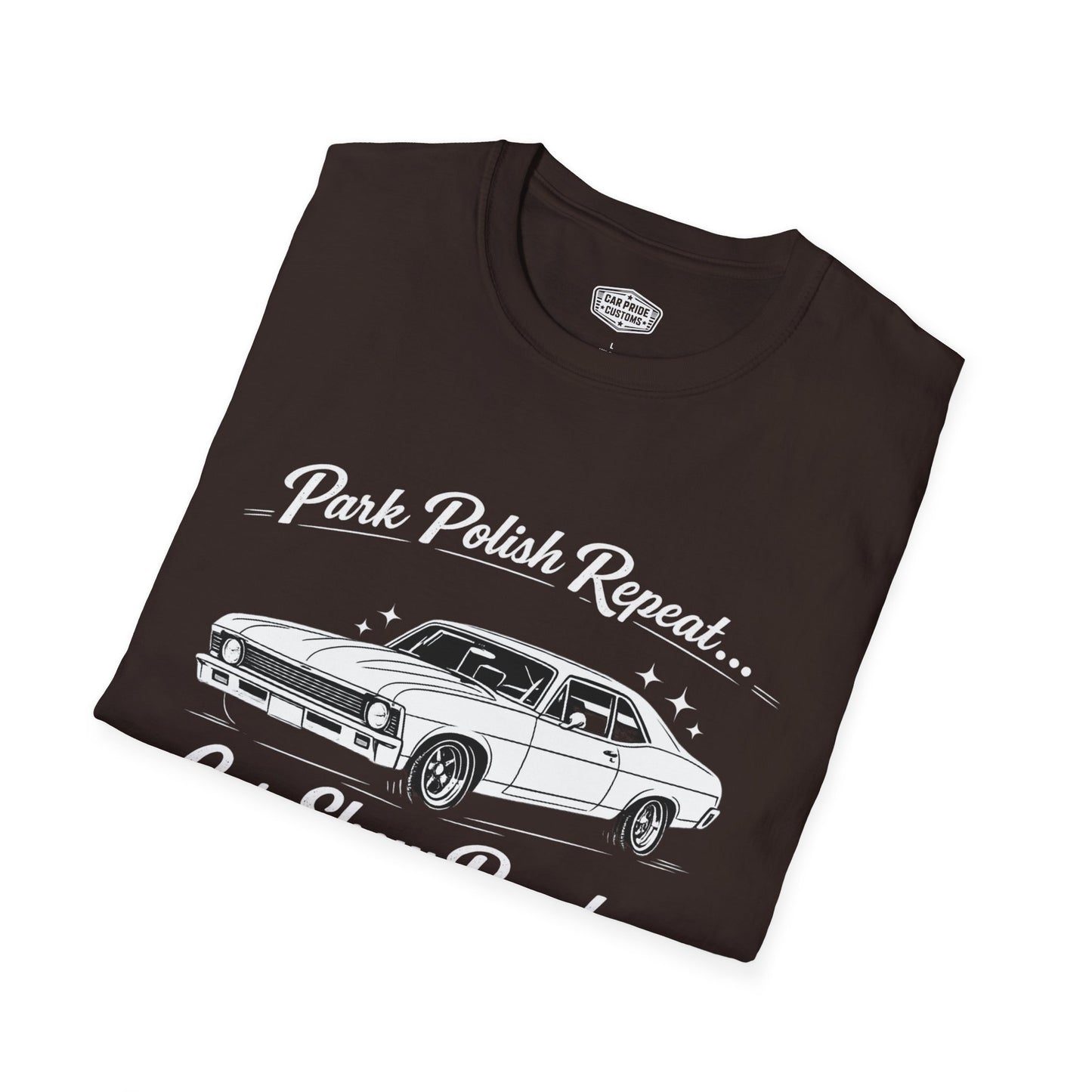 Park Polish Repeat | 1969 Chevy Nova T-Shirt | Funny Classic Muscle | Car Show Graphic Tee | Chevrolet Shirt