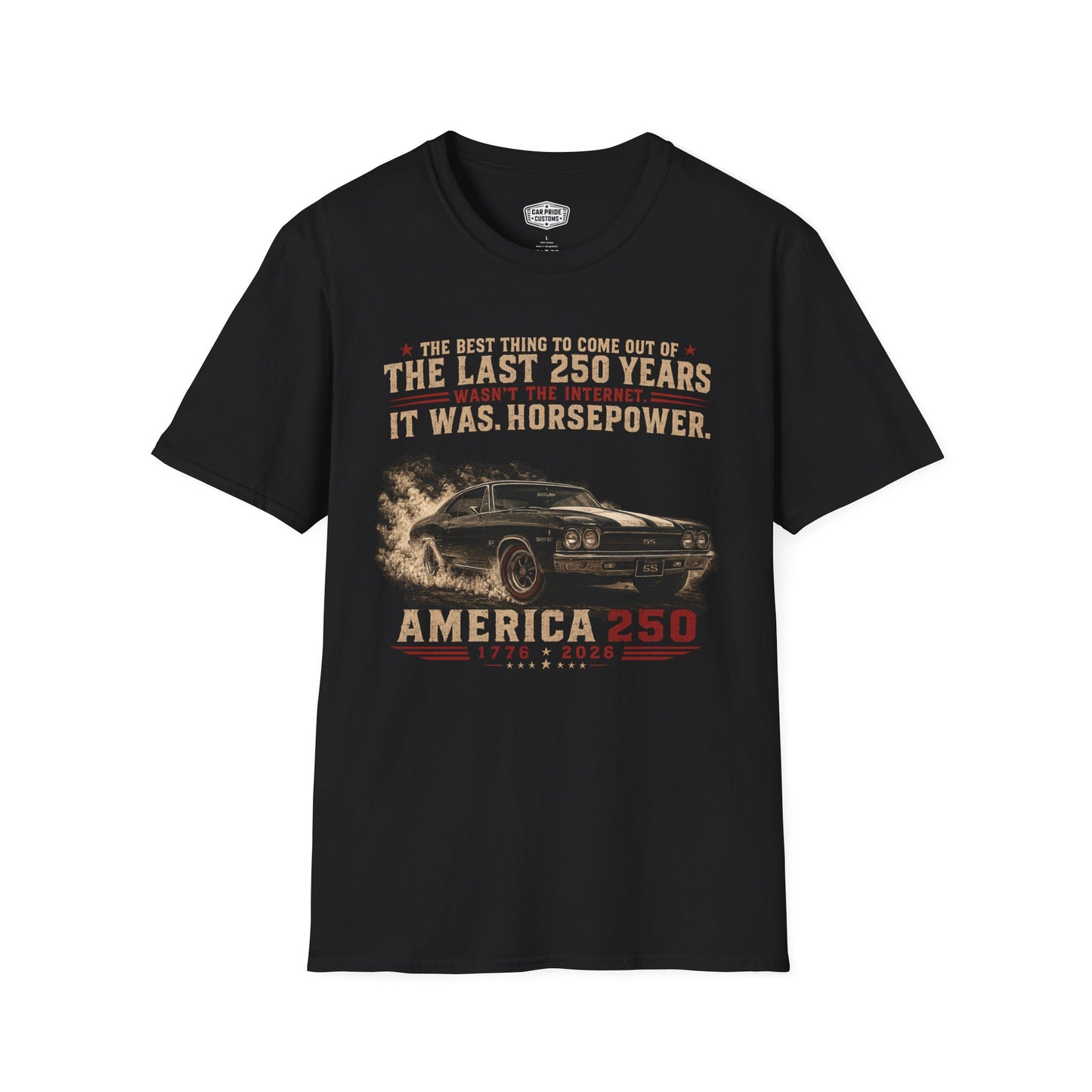 America 250 Chevelle Shirt | Horsepower Over Internet T-Shirt | Patriotic Chevy Muscle Car Tee | USA 250th Anniversary Gift | Classic Car Lover Shirt
