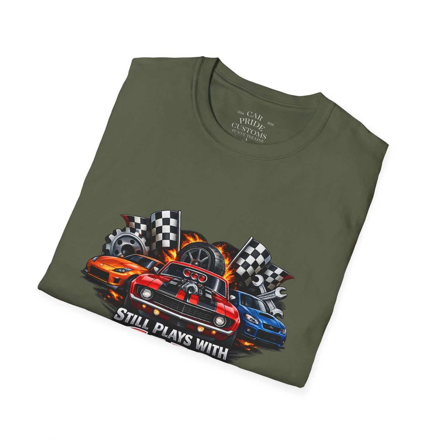 Still Plays with Cars | Funny Muscle Car T-Shirt | Fathers Day Gift for Dad | Hot Rod | Car Lover Gift