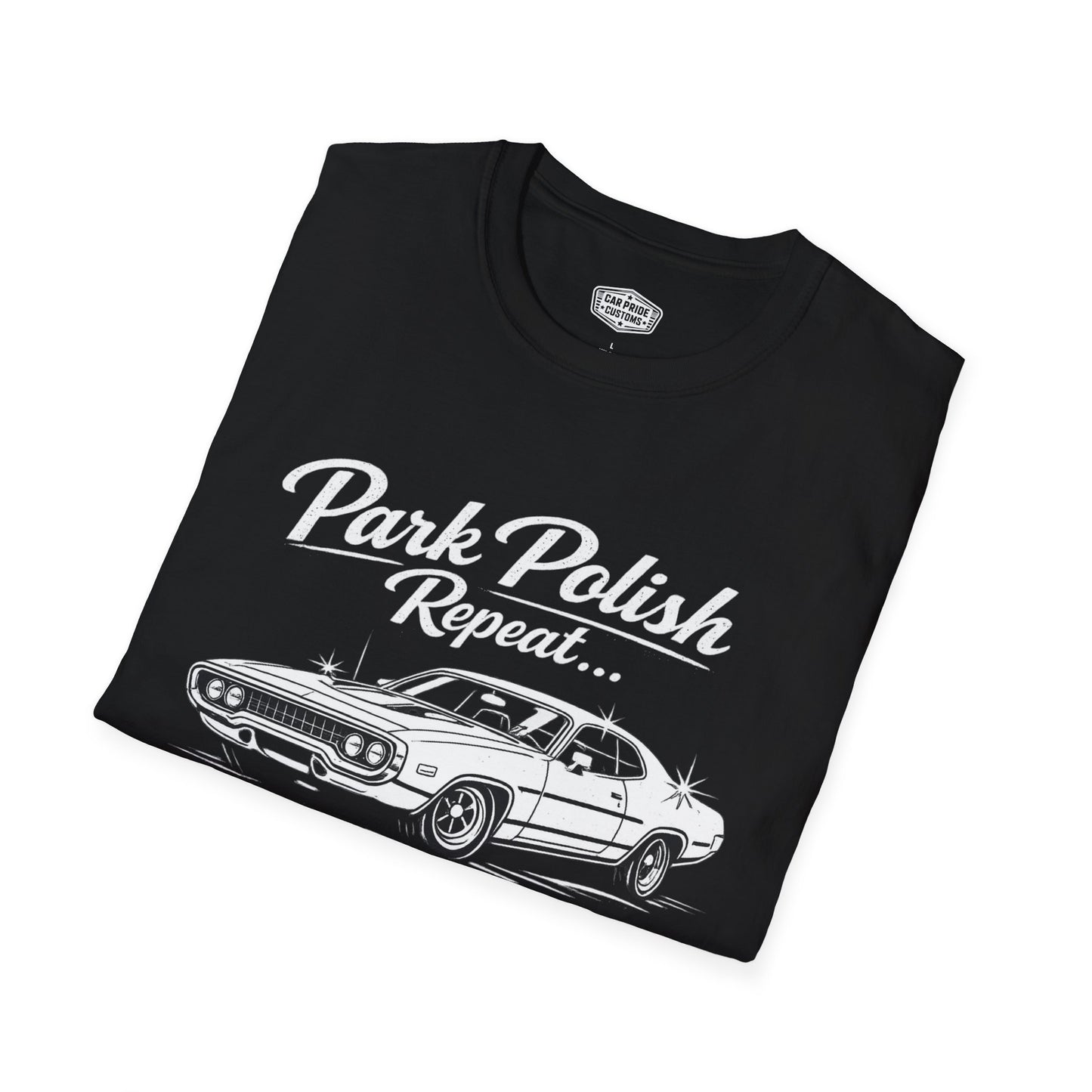 Park Polish Repeat | 1971 Plymouth Road Runner T-Shirt | Funny Mopar Muscle Car Show Graphic Tee | Road Runner Shirt