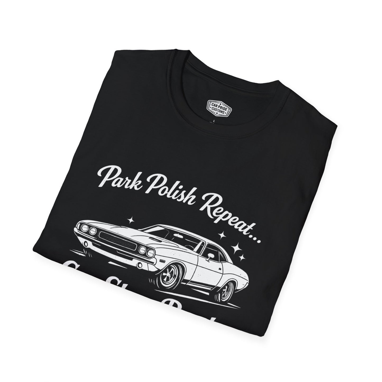 Park Polish Repeat | 1970 Dodge Challenger T-Shirt | Funny Mopar Muscle Car Show Graphic Tee | Challenger Shirt