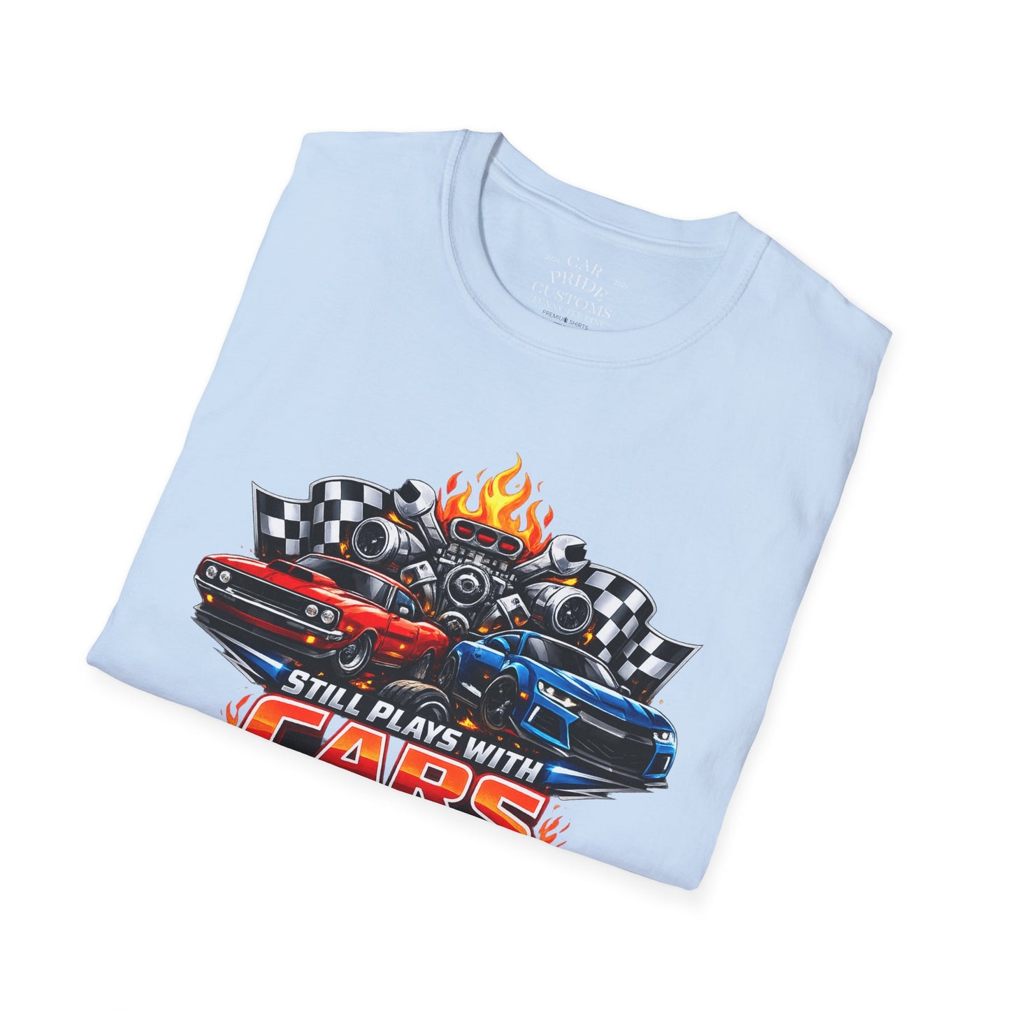 Still Plays with Cars | Funny T-Shirt | Fathers Day Gift for Dad | Muscle Car Shirt | Car Lover Gift