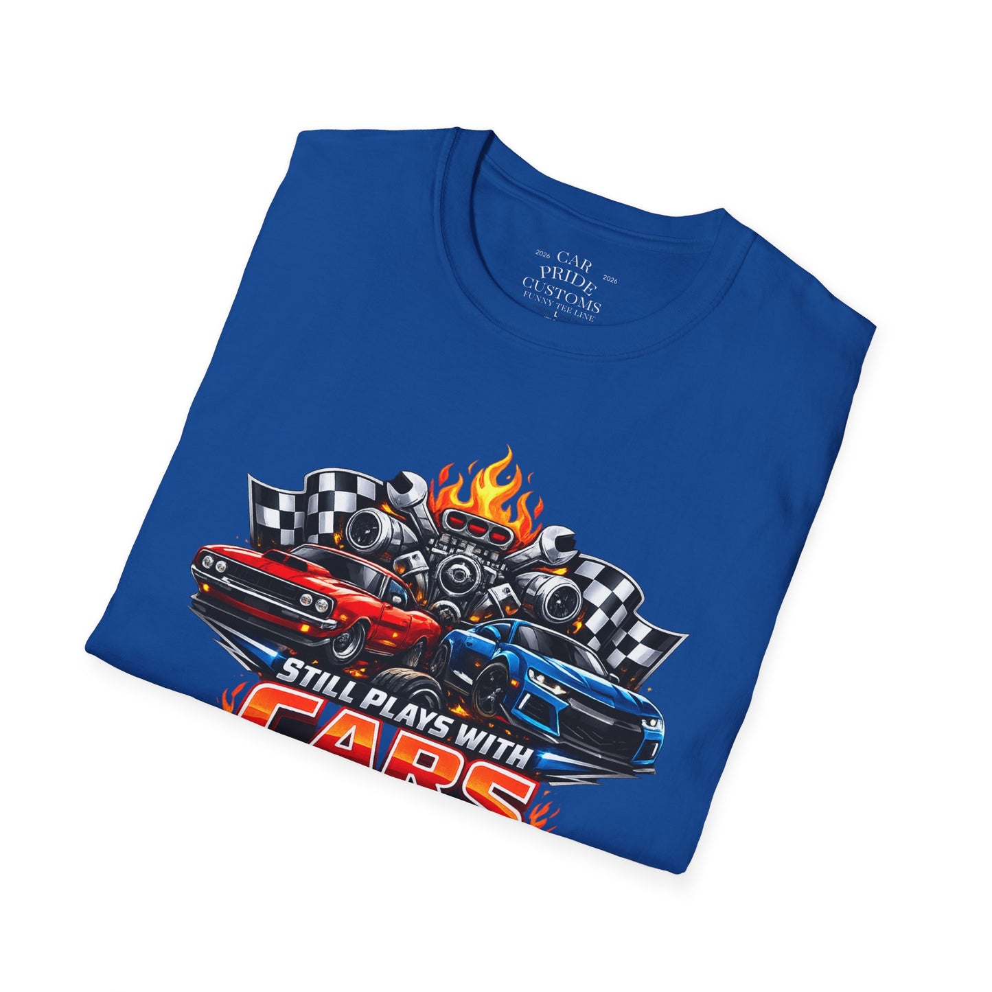 Still Plays with Cars | Funny T-Shirt | Fathers Day Gift for Dad | Muscle Car Shirt | Car Lover Gift