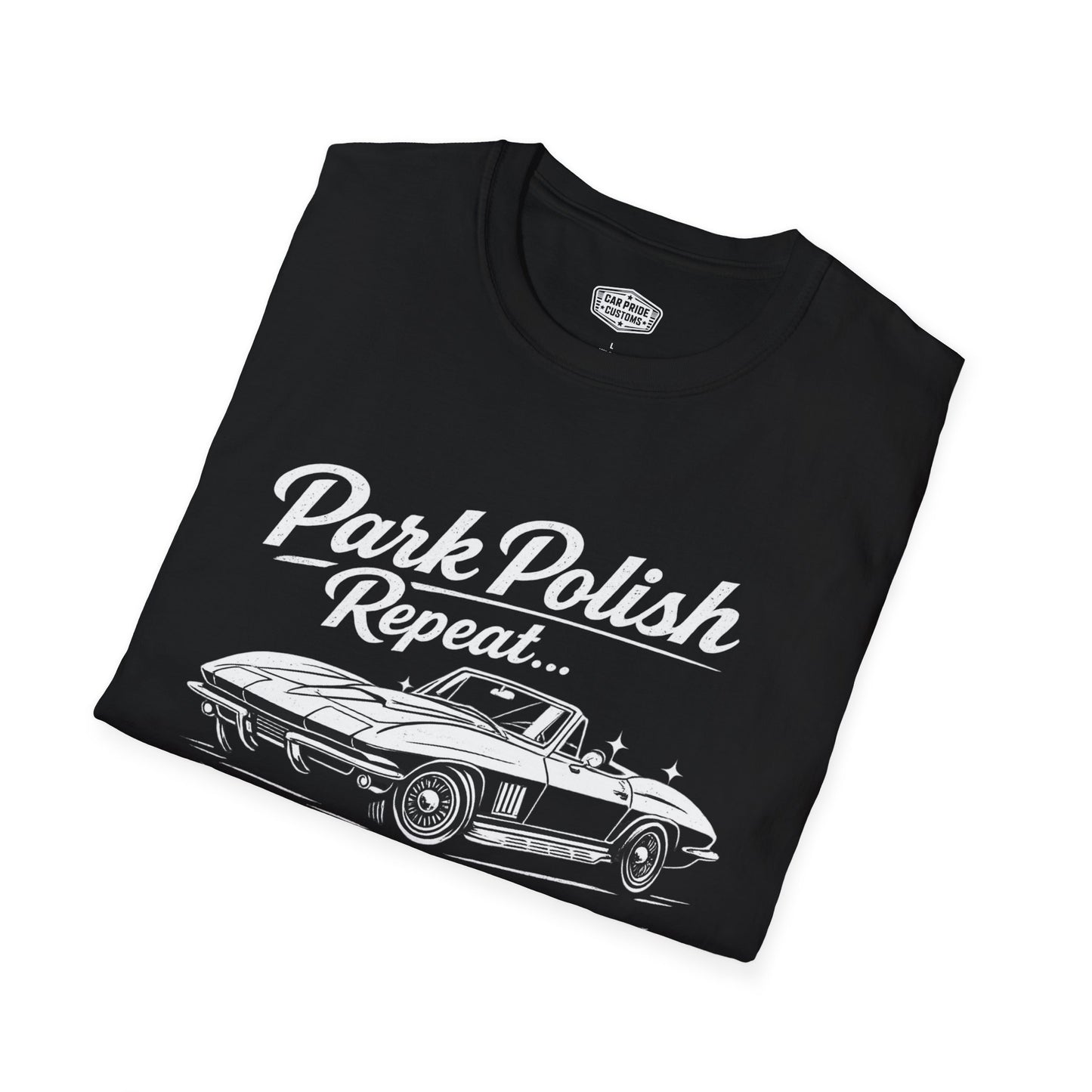 Park Polish Repeat | Corvette T-Shirt | Funny Car Show Ready Graphic Tee | Classic Stingray Shirt