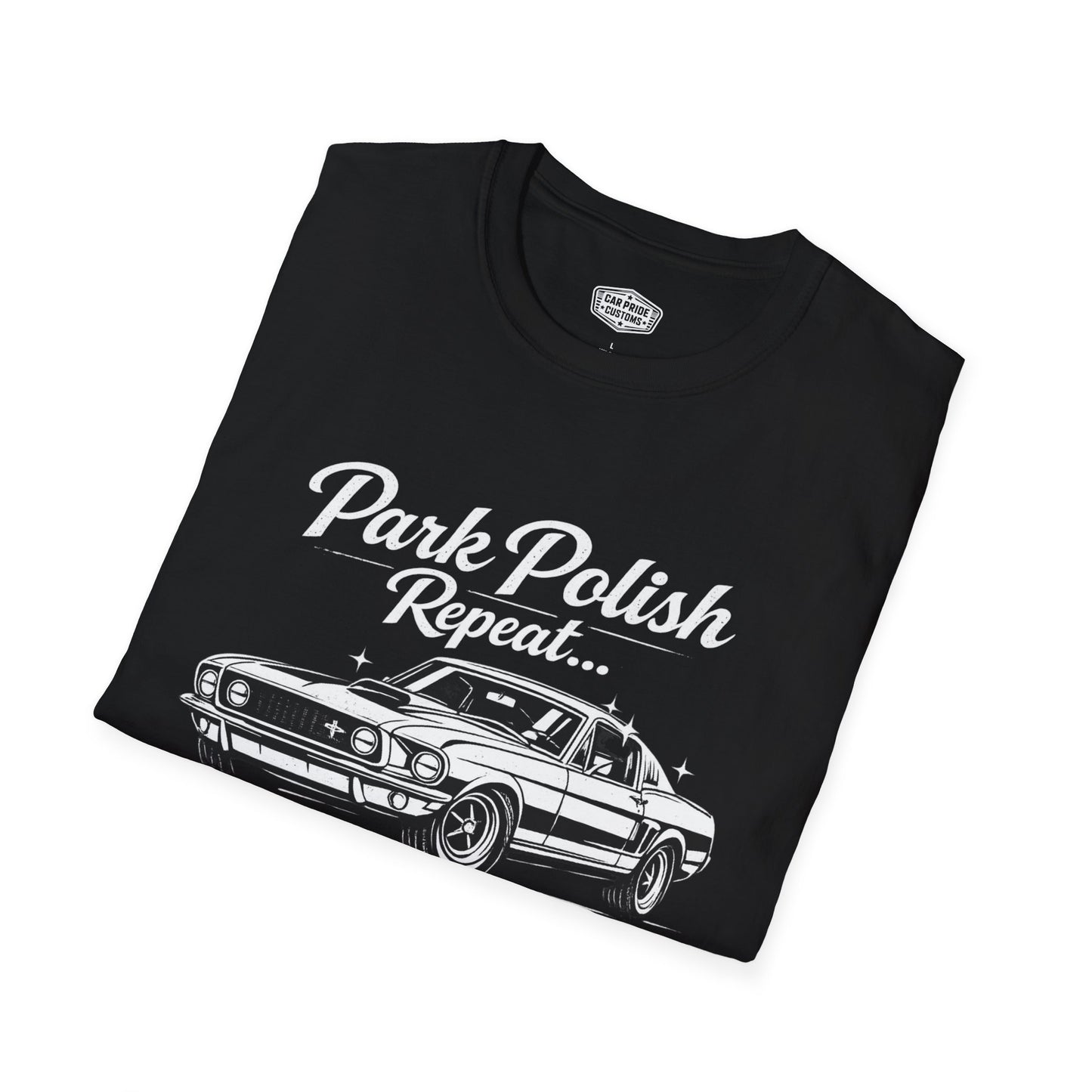 Park Polish Repeat | 1968 Ford Mustang Mach 1 T-Shirt | Funny Car Show Ready Graphic Tee | Classic Mustang Shirt