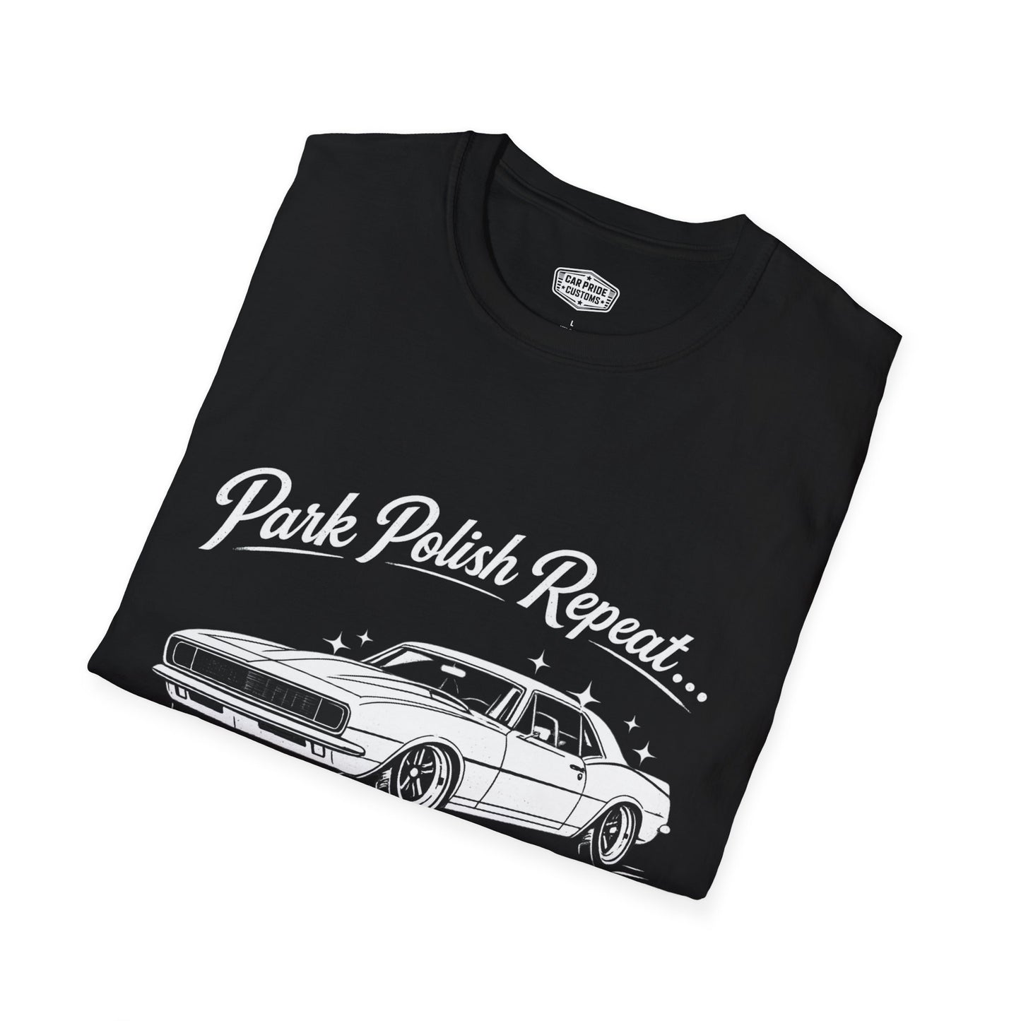 Park Polish Repeat | 1968 Chevy Camaro T-Shirt | Funny Muscle Car Show Graphic Tee | Camaro Shirt