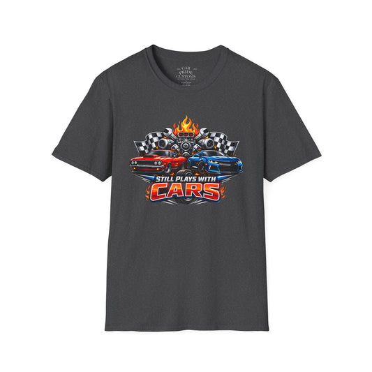 Still Plays with Cars | Funny T-Shirt | Fathers Day Gift for Dad | Muscle Car Shirt | Car Lover Gift