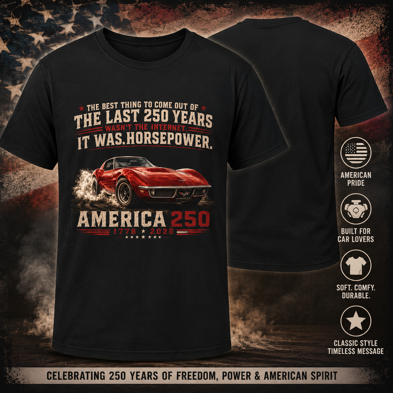America 250 Corvette Shirt | Horsepower Over Internet T-Shirt | Patriotic Chevy Muscle Car Tee | USA 250th Anniversary Gift | Classic Car Lover Shirt
