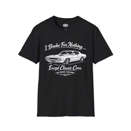 Funny Car T-Shirt | Car Guy Gift | Mechanic Shirt | 1971 Plymouth Road Runner |I Brake for Nothing