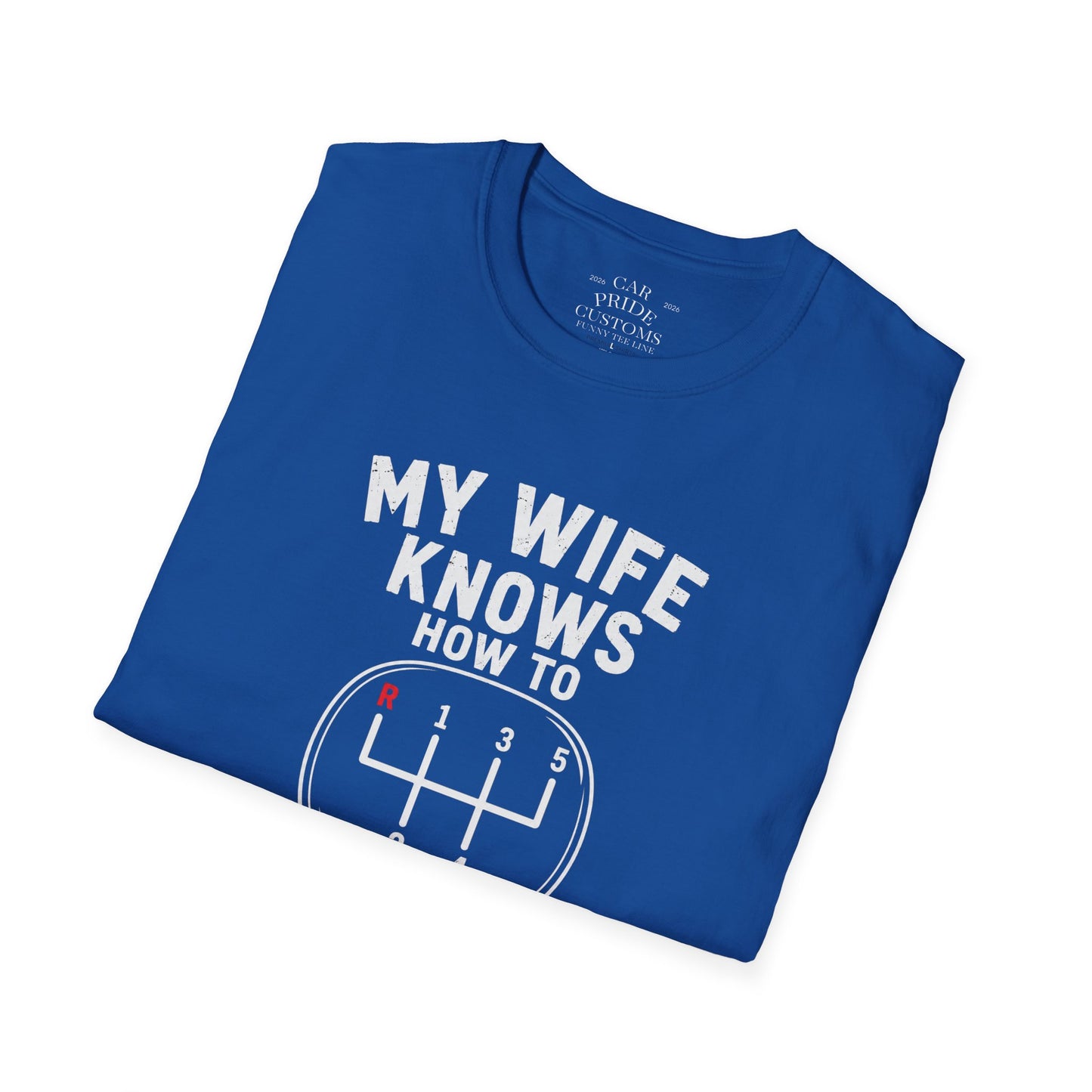 My Wife Knows How To Handle A Stick | Funny Manual Transmission T-Shirt | Fathers Day Gift for Dad | Muscle Car Shirt | Car Lover Gift