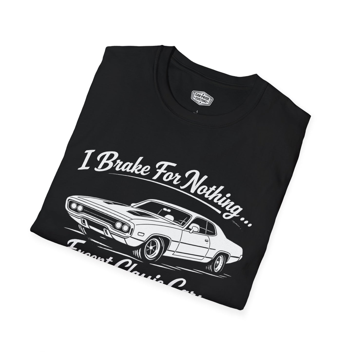 Funny Car T-Shirt | Car Guy Gift | Mechanic Shirt | 1971 Plymouth Road Runner |I Brake for Nothing