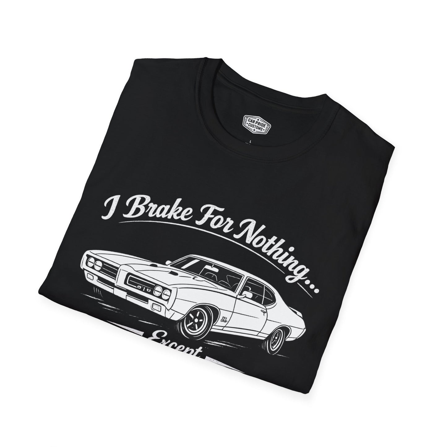 Funny Car T-Shirt | Car Guy Gift | Mechanic Shirt | 1969 Pontiac GTO the Judge | I Brake for Nothing