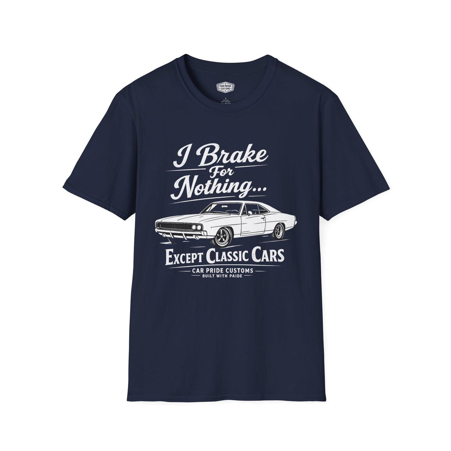 Funny Car T-Shirt | Car Guy Gift | Mechanic Shirt | 1968 Dodge Charger | I Brake for Nothing