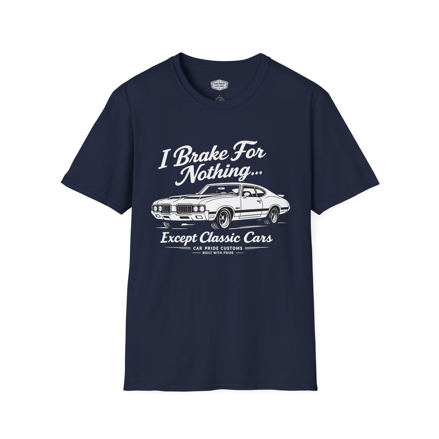 Funny Car T-Shirt | Car Guy Gift | Mechanic Shirt | 1970 Oldsmobile 442 | I Brake for Nothing
