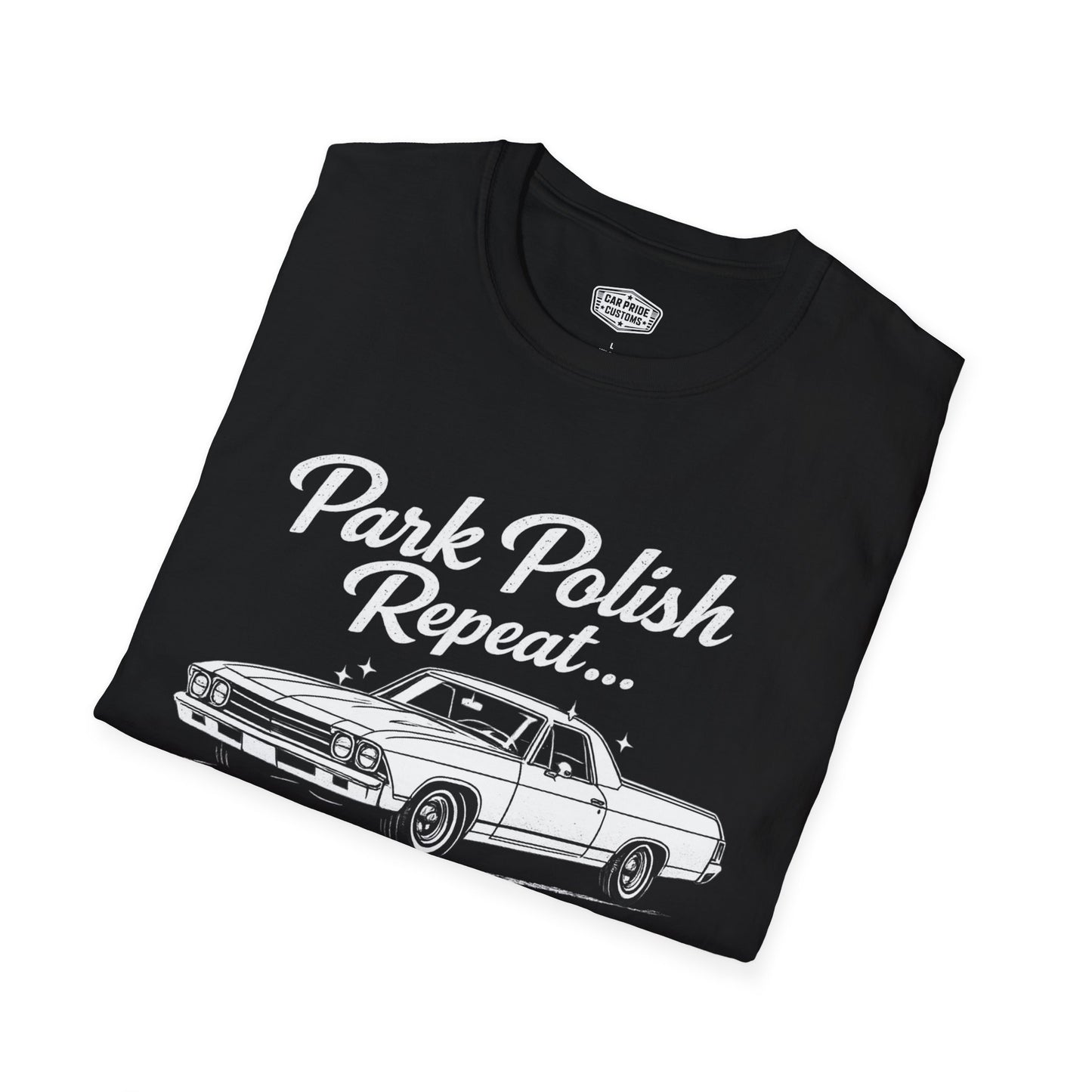 Park Polish Repeat | 1968 Chevy El Camino T-Shirt | Funny Car-Truck Hybrid Show Graphic Tee | El Camino Shirt