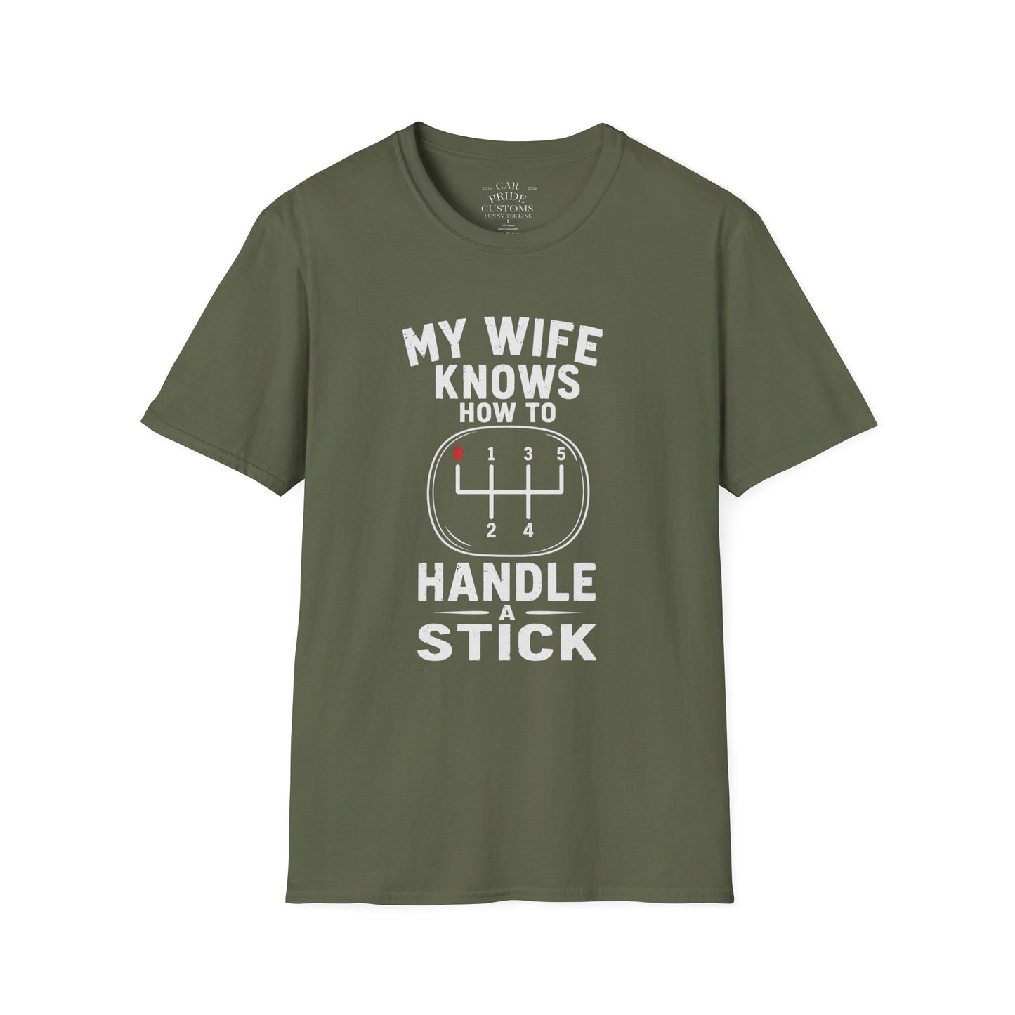 My Wife Knows How To Handle A Stick | Funny Manual Transmission T-Shirt | Fathers Day Gift for Dad | Muscle Car Shirt | Car Lover Gift
